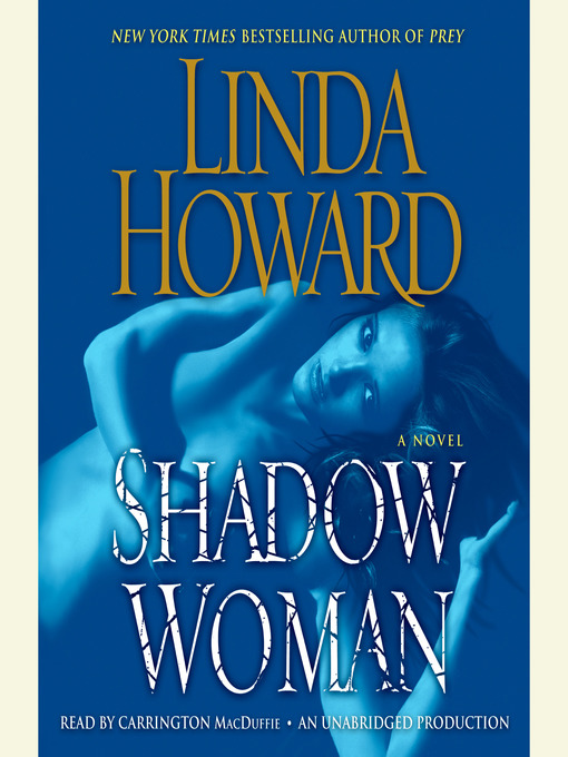 Title details for Shadow Woman by Linda Howard - Available